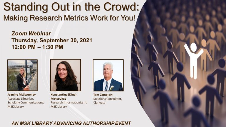 Standing Out in the Crowd: Making Research Metrics Work for You! Standing Out in the Crowd: Making Research Metrics Work for You!